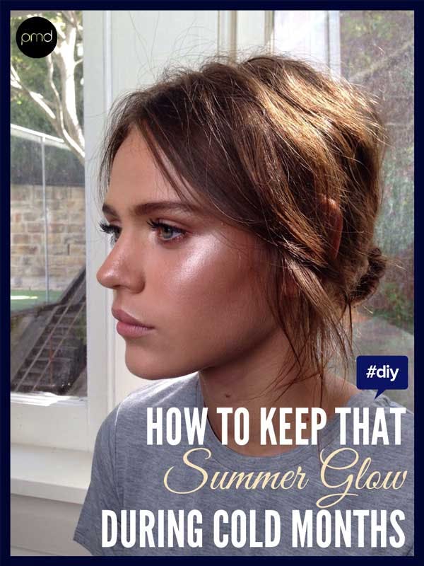 How To Keep That Summer Glow During Cold Months