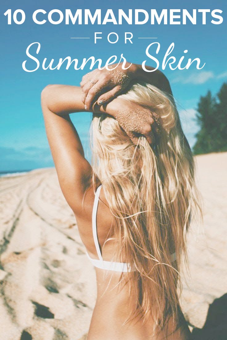 10 Commandments for Summer Skin