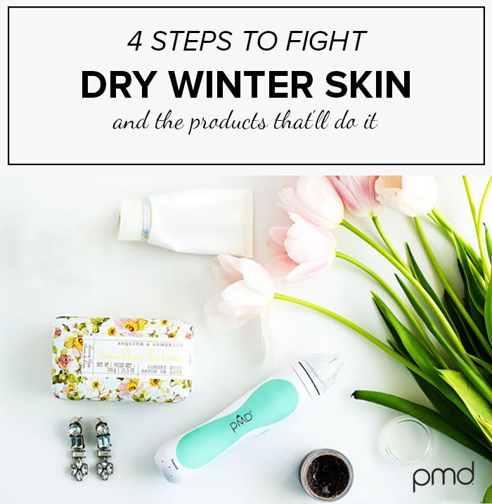 4 Steps to Fight Dry Winter Skin and the products that do it