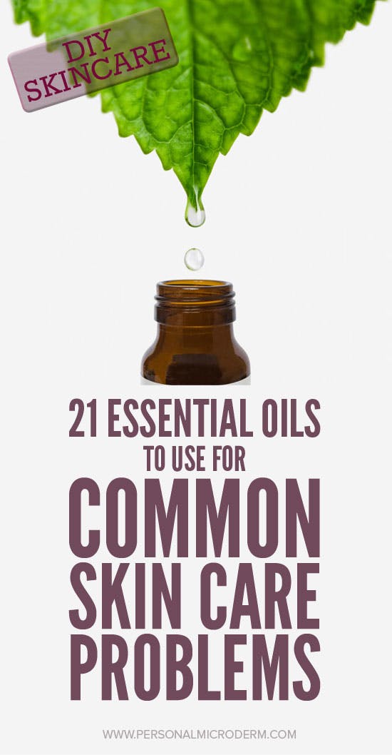 21 Essential Oils To Use For Sommon Skincare Problems